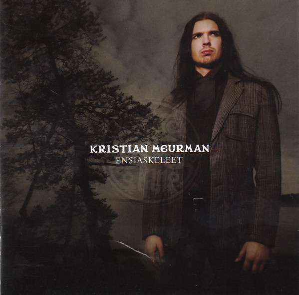 Kristian Meurman – Ensiaskeleet - CD - 2007