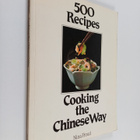 Nina Froud : 500 Recipes : Cooking the Chinese Way - pikkukuva 1