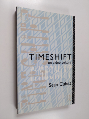 Sean Cubitt : Timeshift : on video culture