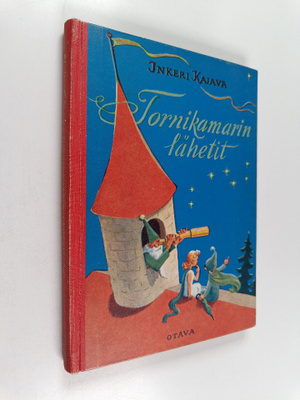 Inkeri Kajava : Tornikamarin lähetit (signeerattu, tekijä...