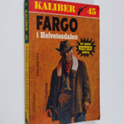 John Benteen : Fargo i Helvetesdalen - pikkukuva 1