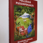 Heikki Peuraniemi : Pölliäisiä pussinpohjalta : Metsäheik... - pikkukuva 1
