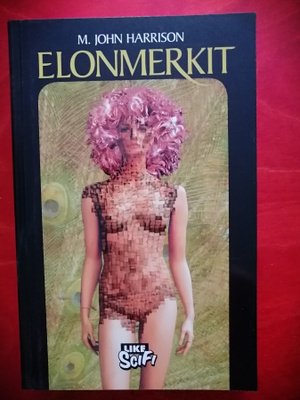 M. John Harrison - Elonmerkit