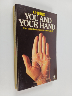 Cheiro : You and your hand : the secrets of palmistry rev...