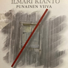 ILMARI KIANTO: PUNAINEN VIIVA - pikkukuva 1