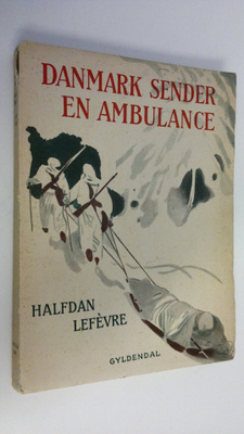 Halfdan Lefevre : Danmark sender en ambulance