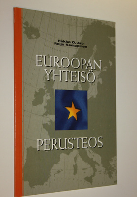 Pekka O. Aro : Euroopan yhteisö : perusteos