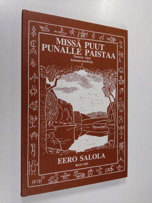 Eero (toim.) Salola : Missä puut punalle paistaa : nuoren...