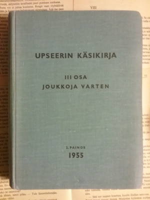 Upseerin käsikirja: III osa joukkoja varten (sid.)