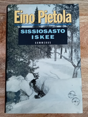 Eino Pietola - Sissiosasto iskee