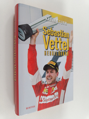 Karin Sturm : Sebastian Vettel : henkilökuva