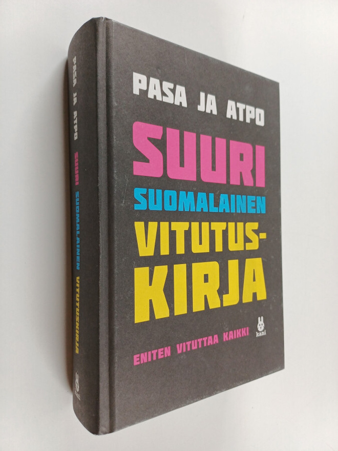 Pasa ym. : Suuri suomalainen vitutuskirja : eniten vitutt...