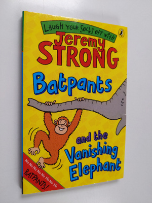 Jeremy Strong : Batpants and the vanishing elephant