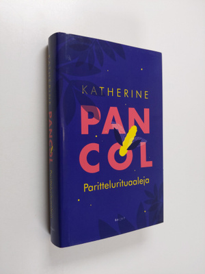 Katherine Pancol : Parittelurituaaleja