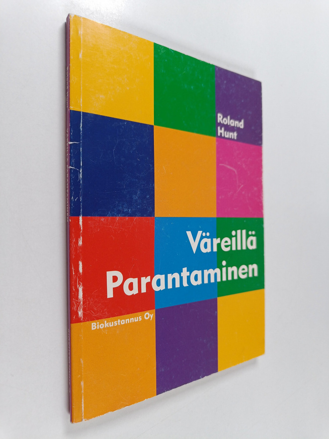 Roland Hunt : Väreillä parantaminen