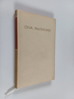 Oiva Paloheimo : Oiva Paloheimo : Valikoima runoja