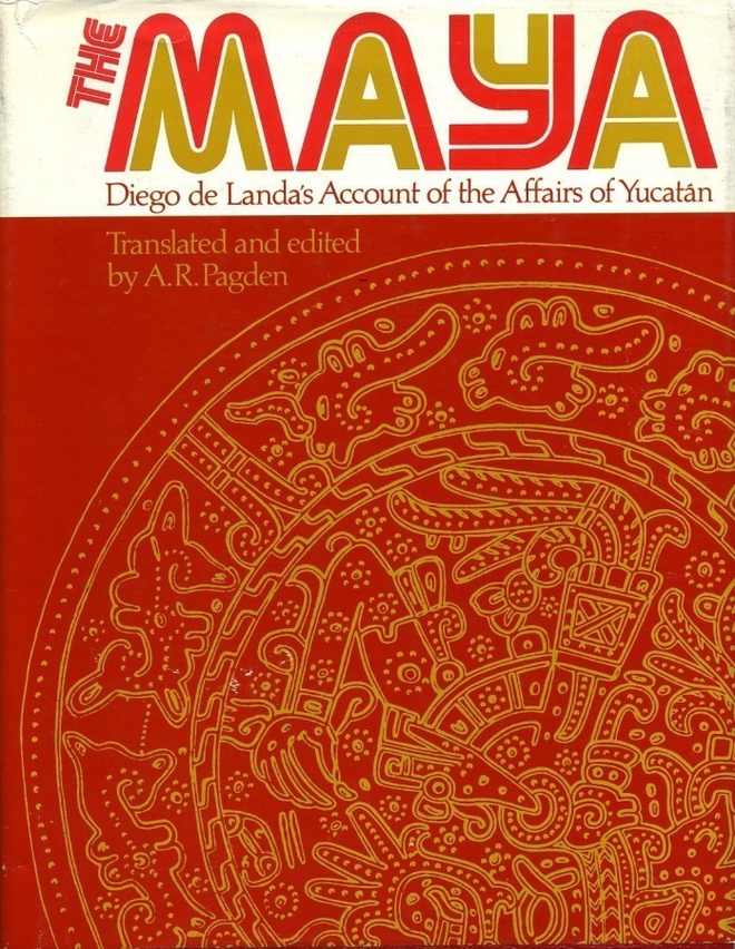 The Maya. Diego de Landa's Account of the Affairs of Yucatan