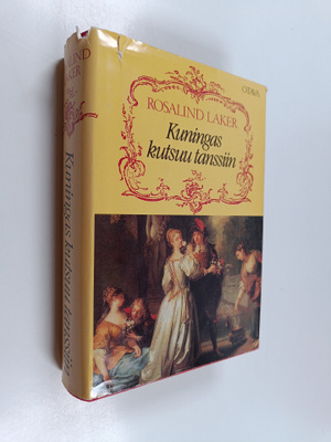 Rosalind Laker : Kuningas kutsuu tanssiin