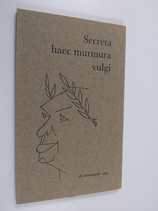 Mikko (toim.) Kilpi : Secreta haec murmura vulgi : 28 mar...