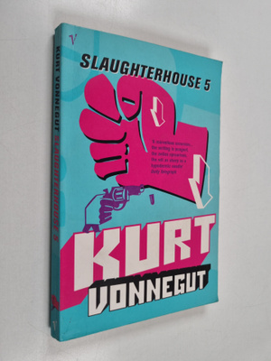 Kurt Vonnegut : Slaughterhouse 5