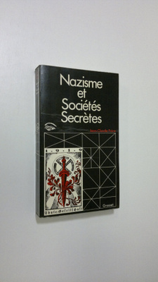 Jean-Claude Frere : Nazisme et societes secretes
