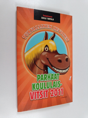 Turvallinen hevonen : parhaat koululaisvitsit 2011 - Parh...