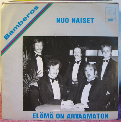 Single: Bamperos - Elämä on arvaamaton / Nuo naiset