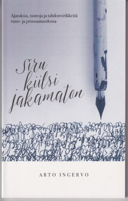 Arto Ingervo: Siru kiilsi jakamaton