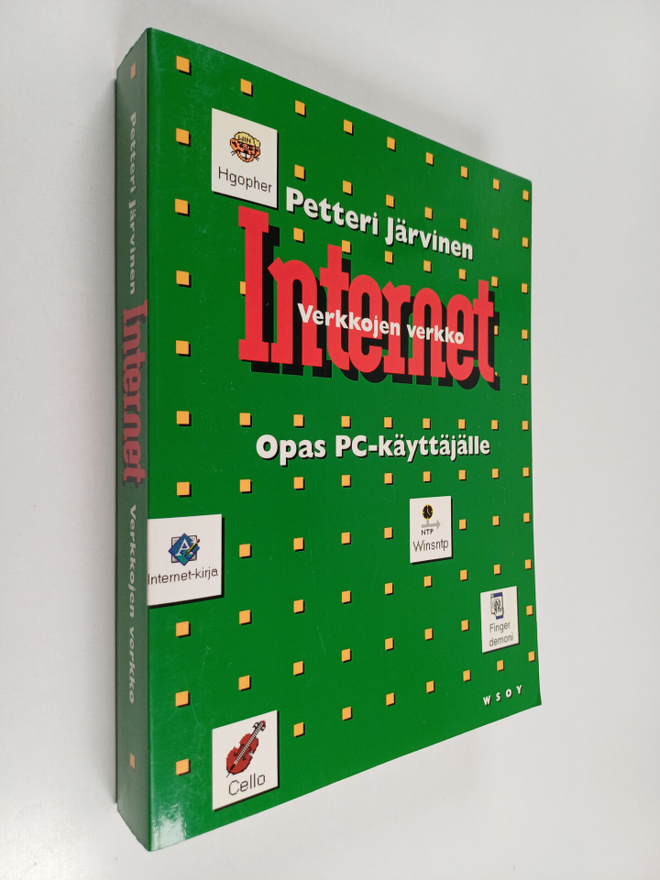 Petteri Järvinen : Internet, verkkojen verkko : opas pc-k...