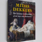 Midas Dekkers : De kleine verlossing of de lust van ontla... - pikkukuva 1