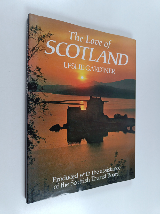 Leslie Gardiner : The Love of Scotland