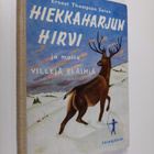 Ernest Thompson Seton : Hiekkaharjun hirvi ja muita ville... - pikkukuva 1