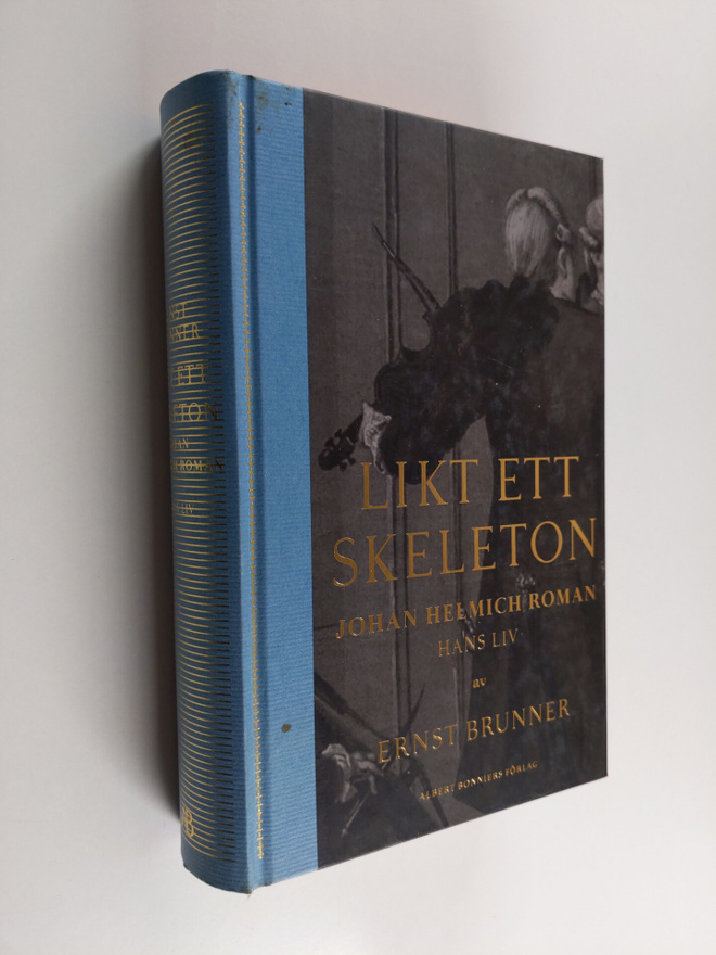 Ernst Brunner : Likt ett skeleton : Johan Helmich Roman :...