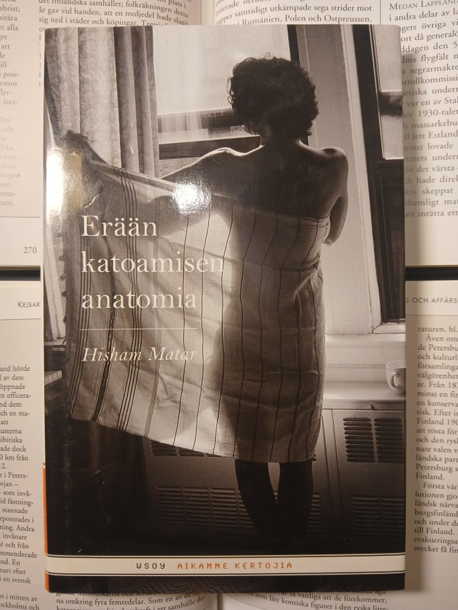 Hisham Matar - Erään katoamisen anatomia (sid.)