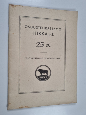 Niilo Harja : Osuusteurastamo Itikka r.l. 25 v. : vuosike...