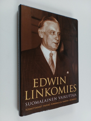 Päiviö ym. (toim.) Tommila : Edwin Linkomies : suomalaine...