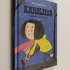 Tuula Kallioniemi : Karoliina ja Baskeri-Villen koira - pikkukuva 1
