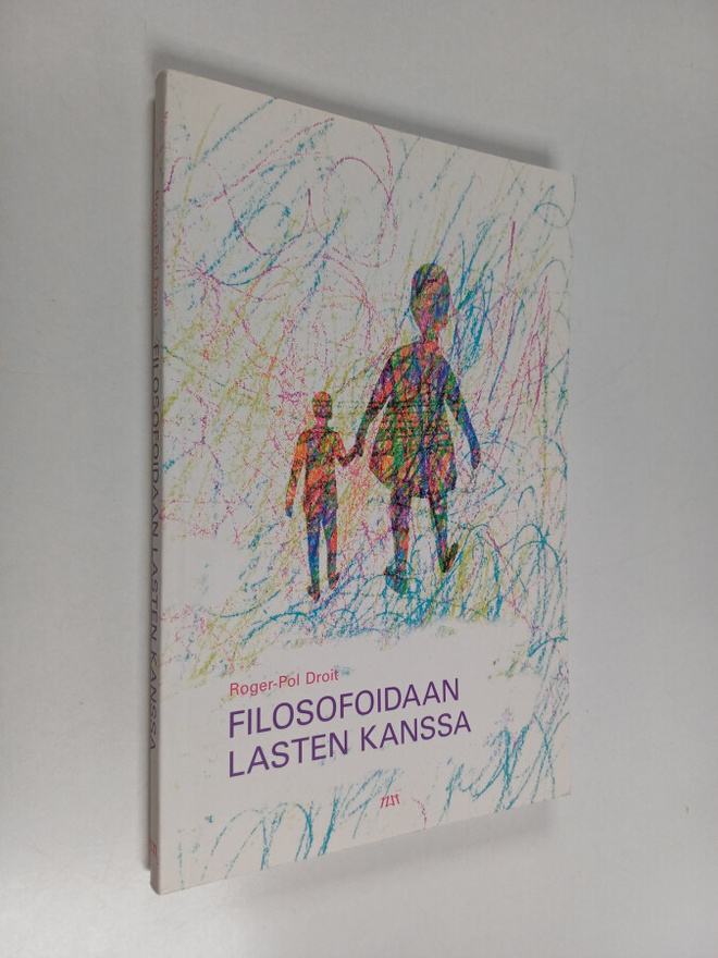 Roger-Pol Droit : Filosofoidaan lasten kanssa