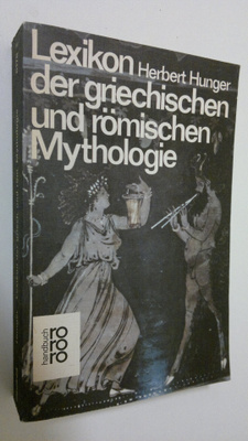 Herbert Hunger : Lexikon der griechischen und römischen M...