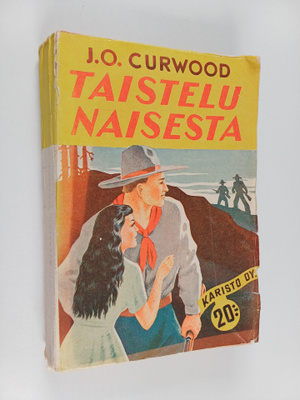 James Oliver Curwood : Taistelu naisesta