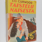 James Oliver Curwood : Taistelu naisesta - pikkukuva 1