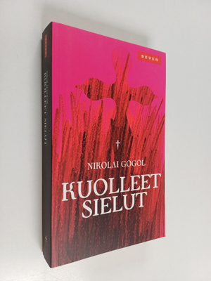 Nikolai Gogol : Kuolleet sielut