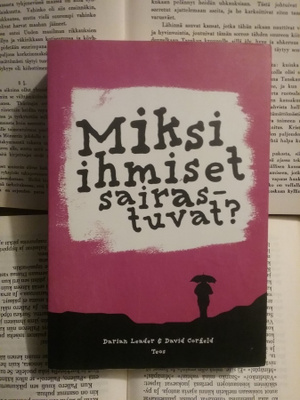 Leader, Corfield - Miksi ihmiset sairastuvat? (nid.)