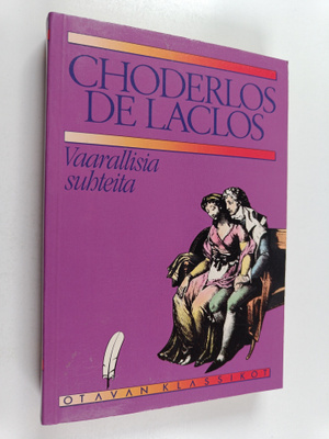 Choderlos de Laclos : Vaarallisia suhteita