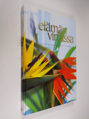 Anne (toim.) Seppälä : Elämän virrassa