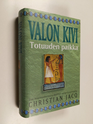 Christian Jacq : Valon kivi : Totuuden paikka