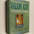 Christian Jacq : Valon kivi : Totuuden paikka - pikkukuva 1