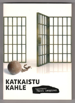 (toim) Harri Lampinen: Katkaistu kahle