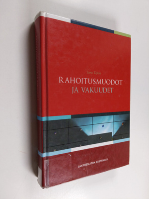 Jarno Tepora : Rahoitusmuodot ja vakuudet