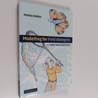 Hanna Kokko : Modelling for field biologists and other in... - pikkukuva 1